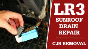 Read more about the article LR3 CJB Removal and Sunroof Drain Repair