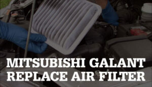 Read more about the article Replace a Mitsubishi Galant Air Filter