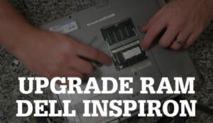 Read more about the article Upgrade Memory on DELL Inspiron